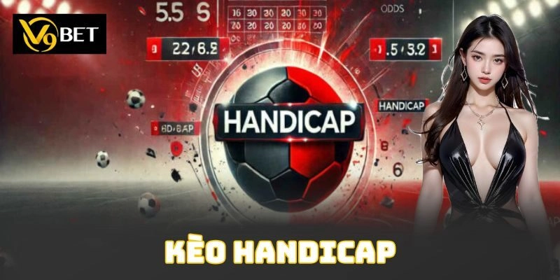 Kèo Handicap
